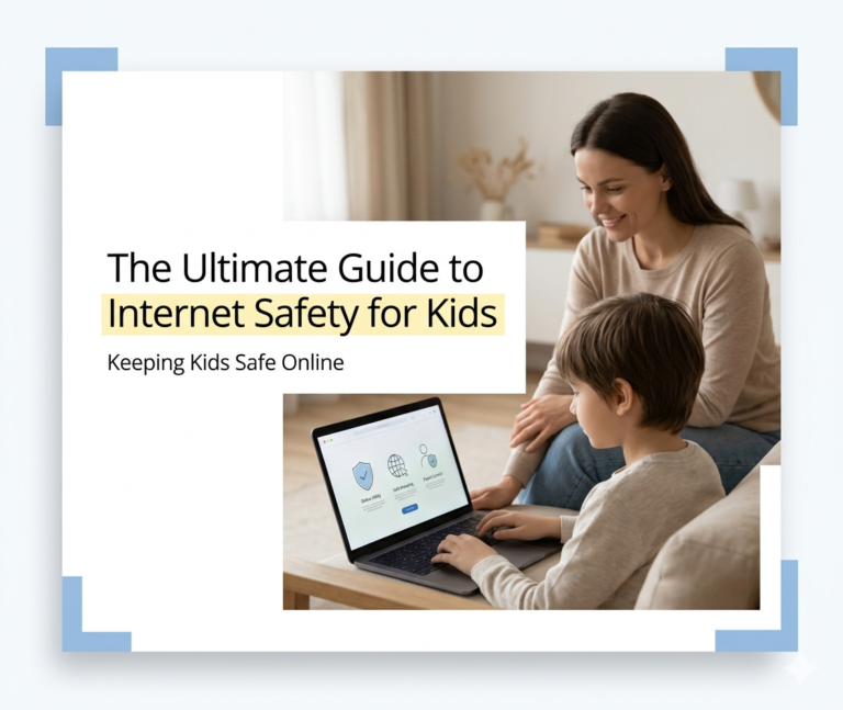 The Ultimate Guide to Internet Safety for Kids
